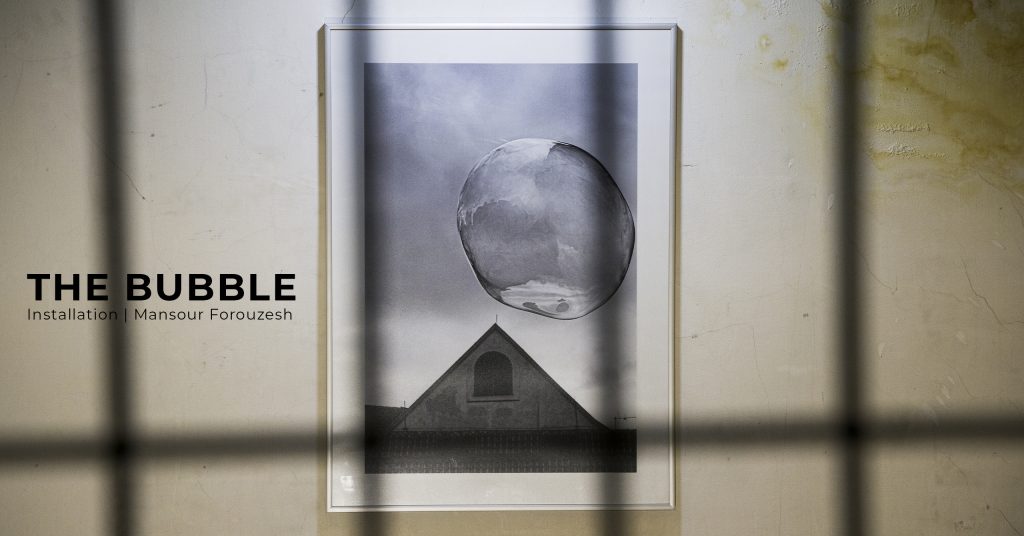 The Bubble Installation Mansour Forouzesh